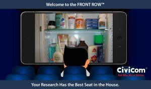 Civicom’s Front Row™ – Market Researchers Have the Best Seat in the House