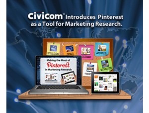 Civicom Promotes Making the Most of Pinterest as a Tool for Marketing Research