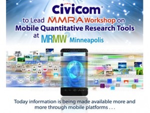 Civicom to Lead MMRA Workshop on Mobile Quantitative Research Tools at MRMW Minneapolis