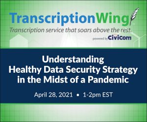 Civicom® Webinar: Understanding Healthy Data Security Strategy in the Midst of a Pandemic